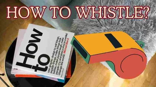 HOW TO WHISTLE